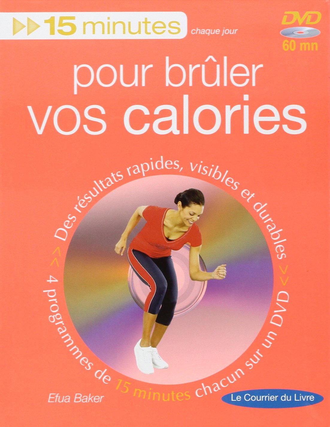 15 minutes pour brûler vos calories Books