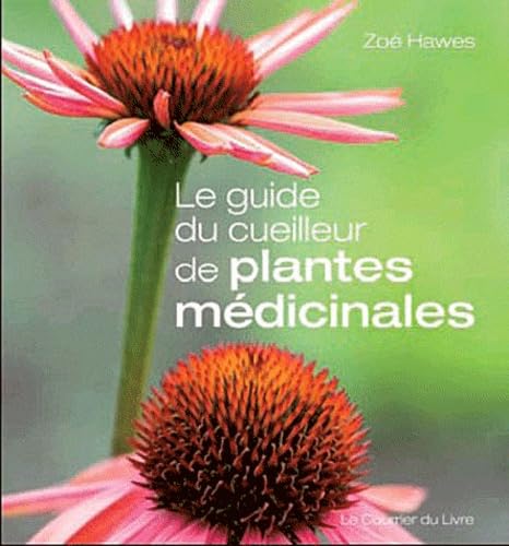 Le guide du cueilleur de plantes médicinales book