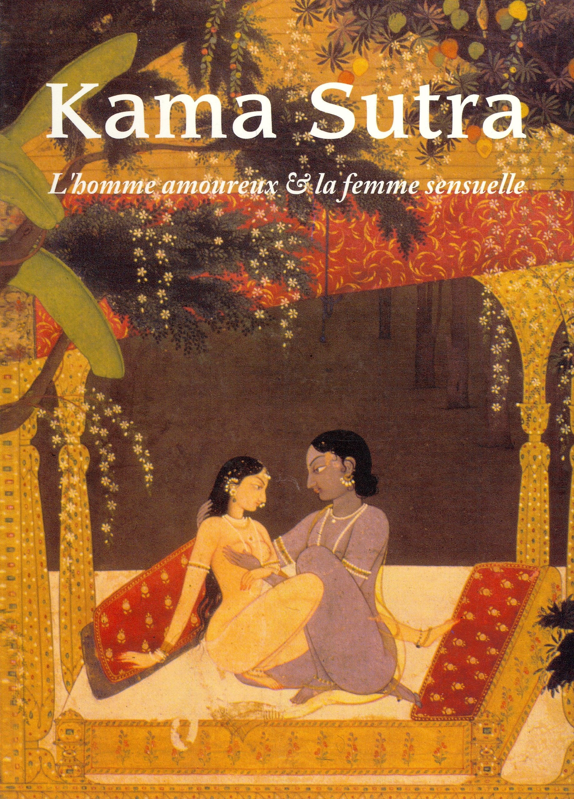 Kama sutra: L'homme amoureux & la femme sensuelle Partnership & Love