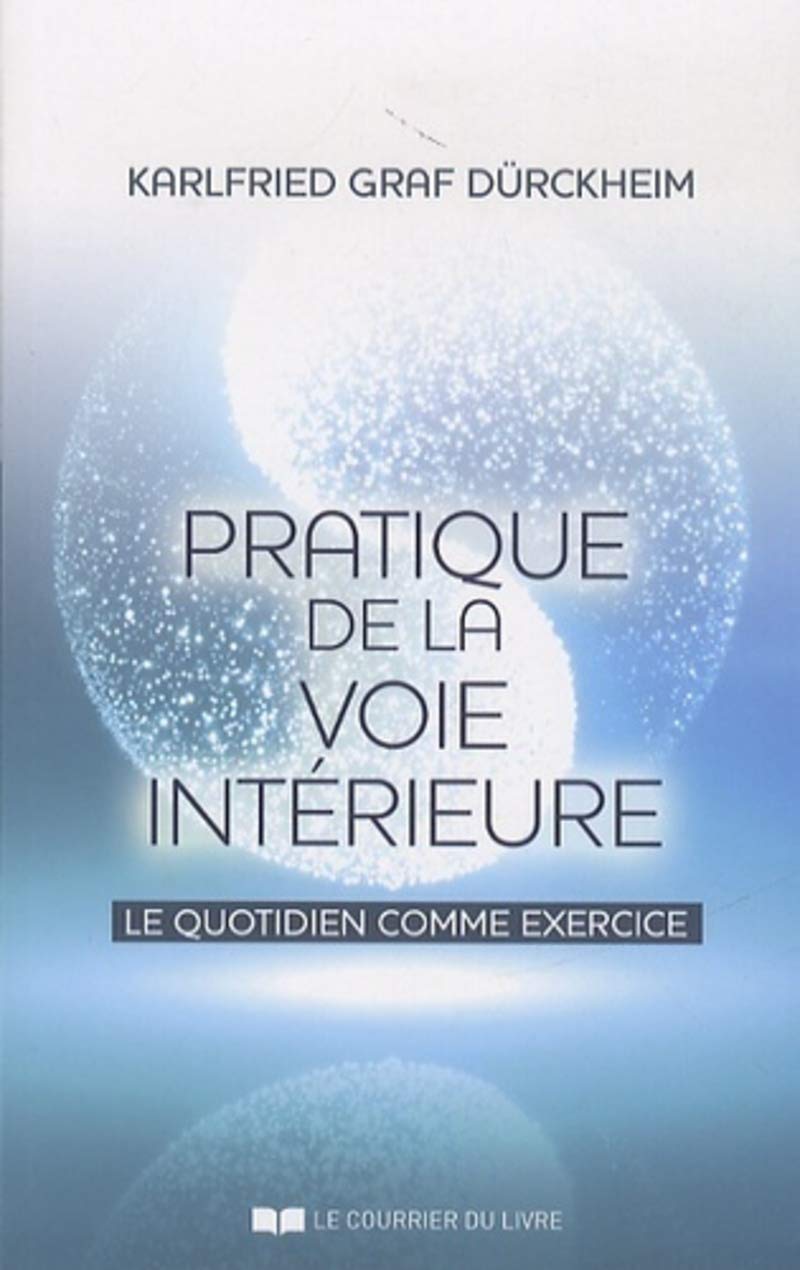 Pratique de la Voie intérieure book