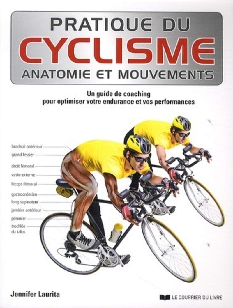 Pratique du cyclisme, Anatomie et mouvements book