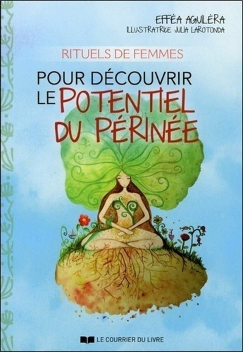 Rituels de femmes pour découvrir le potentiel du périnée Health, Nutrition & Fitness