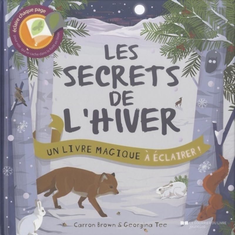 Les secrets de l'hiver, Un livre magique à éclai rer Non-fiction