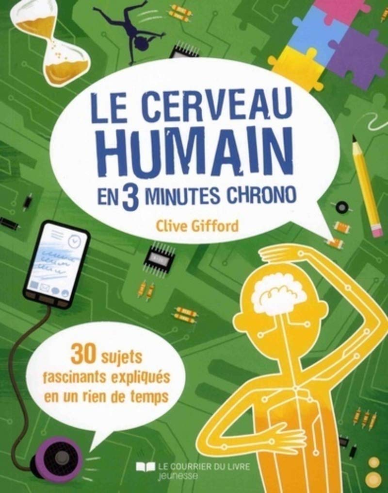 Le cerveau humain en 3 minutes chrono Non-fiction