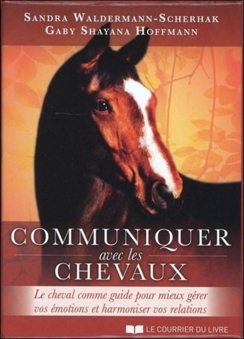 Communiquer avec les chevaux (Coffret): Le cheval comme guide pour mieux gérer vos émotions et harmoniser vos relations Religion & Esotericism