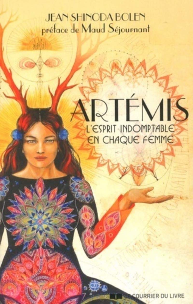 Artémis - L'esprit indomptable en chaque femme Partnership & Love