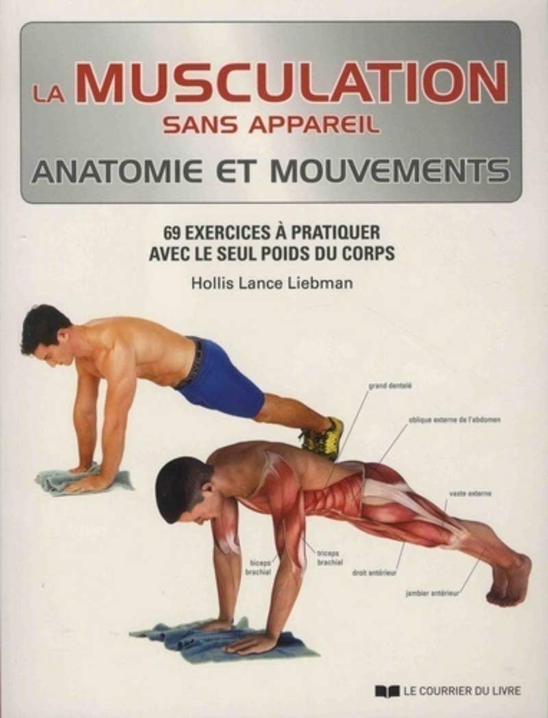 La musculation sans appareil, anatomie et mouvements Health, Nutrition & Fitness
