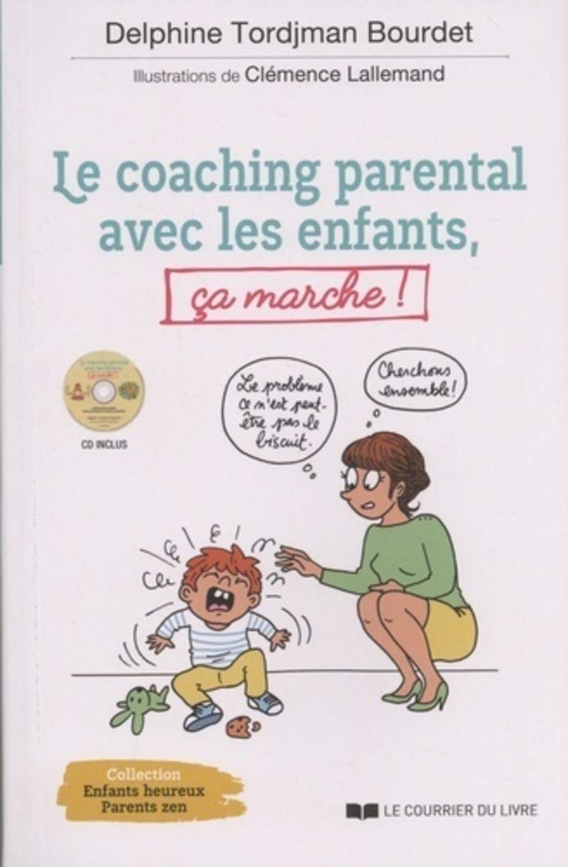 Le coaching parental avec les enfants, ça marche ! (CD) book
