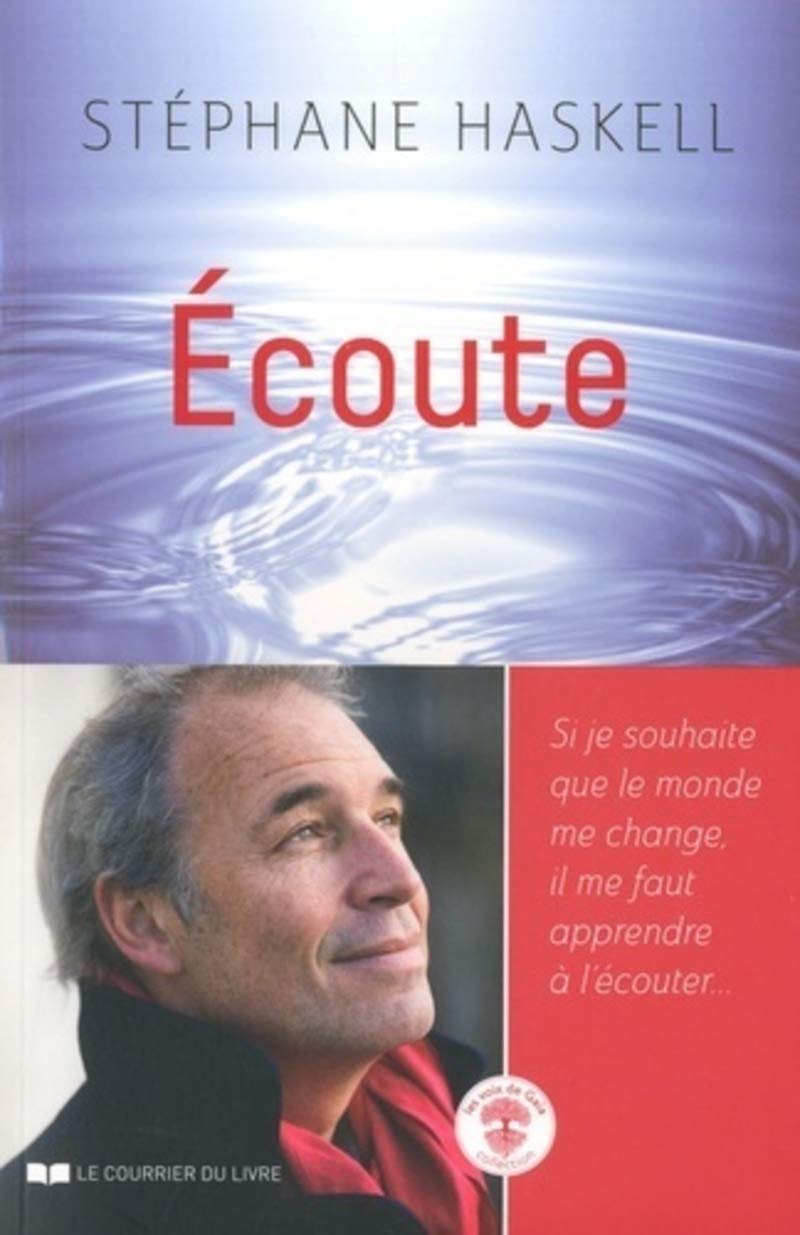 Ecoute: Si je souhaite que le monde me change, il me faut apprendre à l'écouter… Partnership & Love