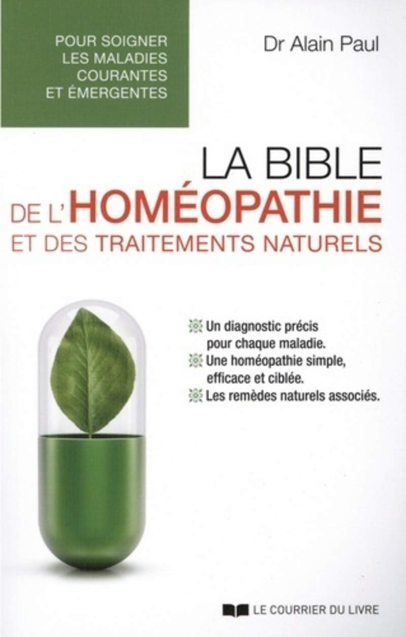 La bible de l'homéopathie et des traitements naturels book