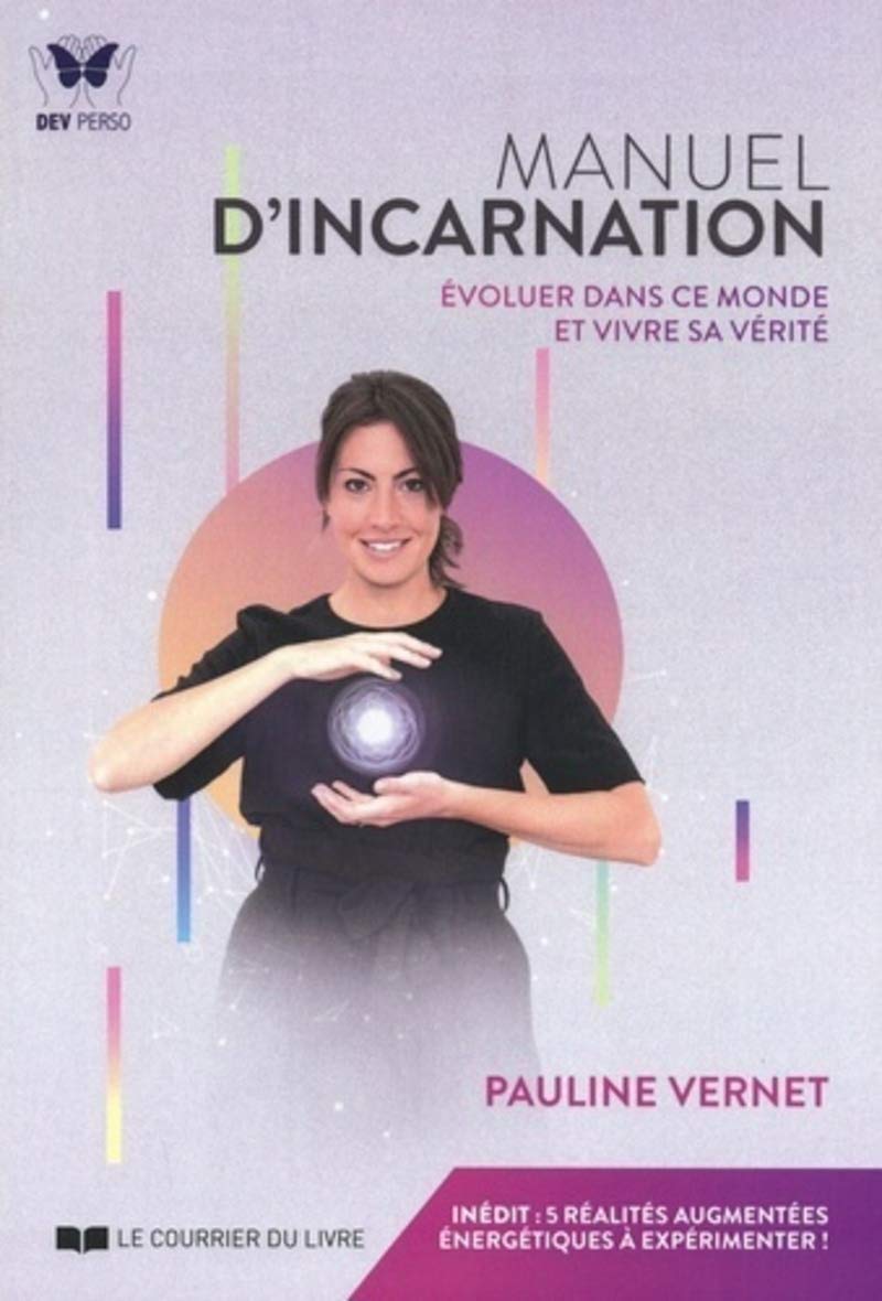 Manuel d'incarnation: Evoluer dans ce monde et vivre sa vérité Hobbies & Crafts