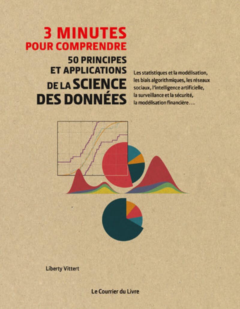 3 minutes pour comprendre 50 principes et applications de la science des données Essays & Short Stories