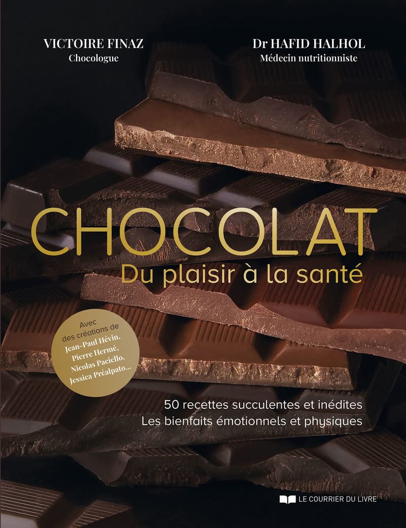 Chocolat - Du plaisir à la santé: 50 recettes succulentes et inédites. Les bienfaits émotionnels et physiques Leisure, Home & Garden