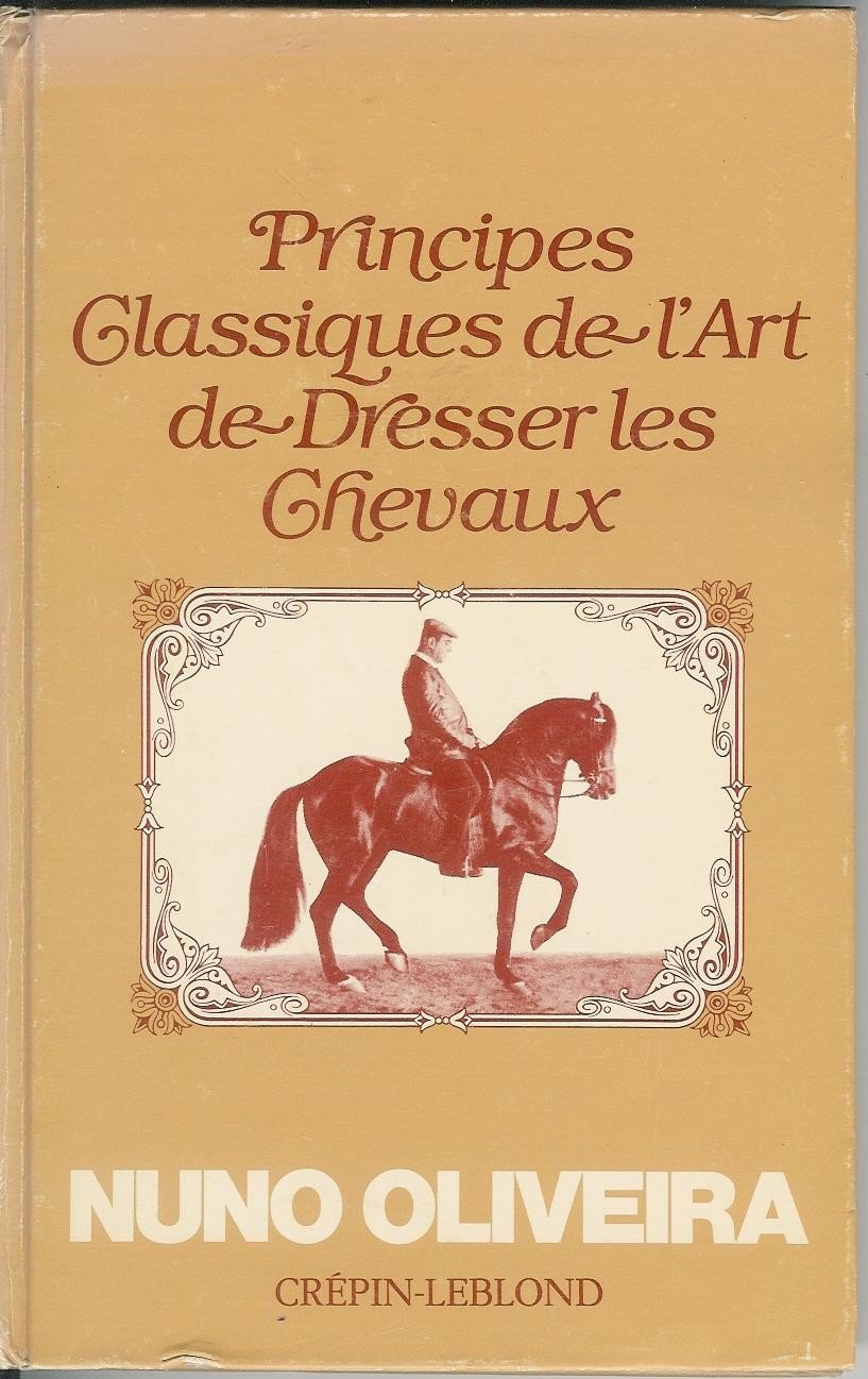 Principes classiques de l'art de dresser les chevaux Books