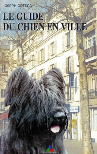 Le Guide Du Chien En Ville. Developpement Et Education Naturelle Du Chiot Books