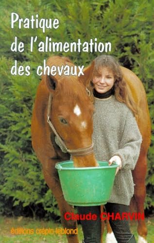 Pratique De L'Alimentation Des Chevaux. 3eme Edition book