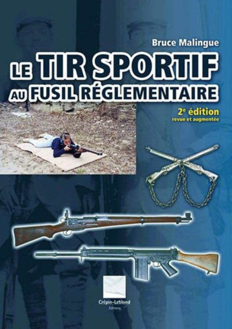 Le tir sportif au fusil réglementaire Books