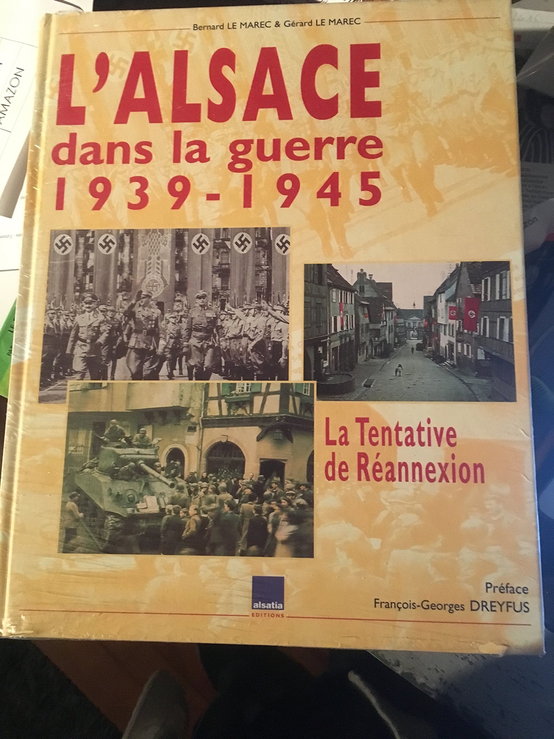 L'Alsace dans la guerre, 1939-1945 book