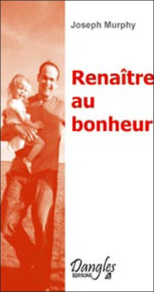 Renaître au bonheur : vers l'épanouissement et l'équilibre book