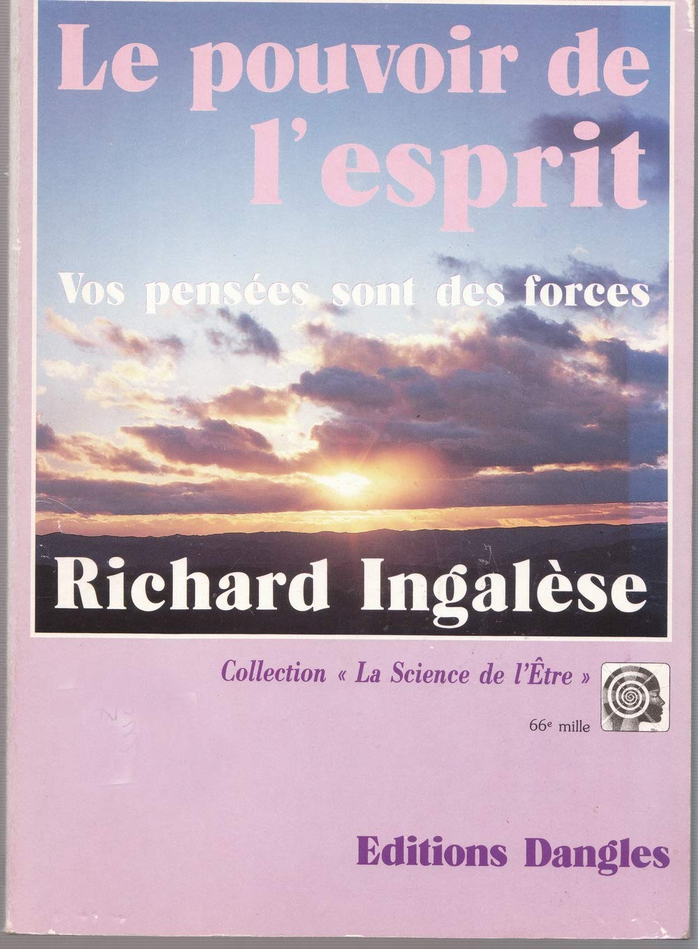 Le Pouvoir de l'esprit : vos pensées sont des forces Books