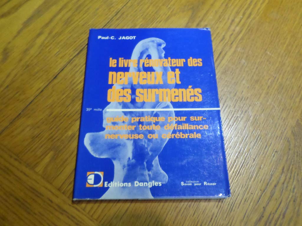 Le Livre rénovateur des nerveux, surmenés, déprimés, découragés Books