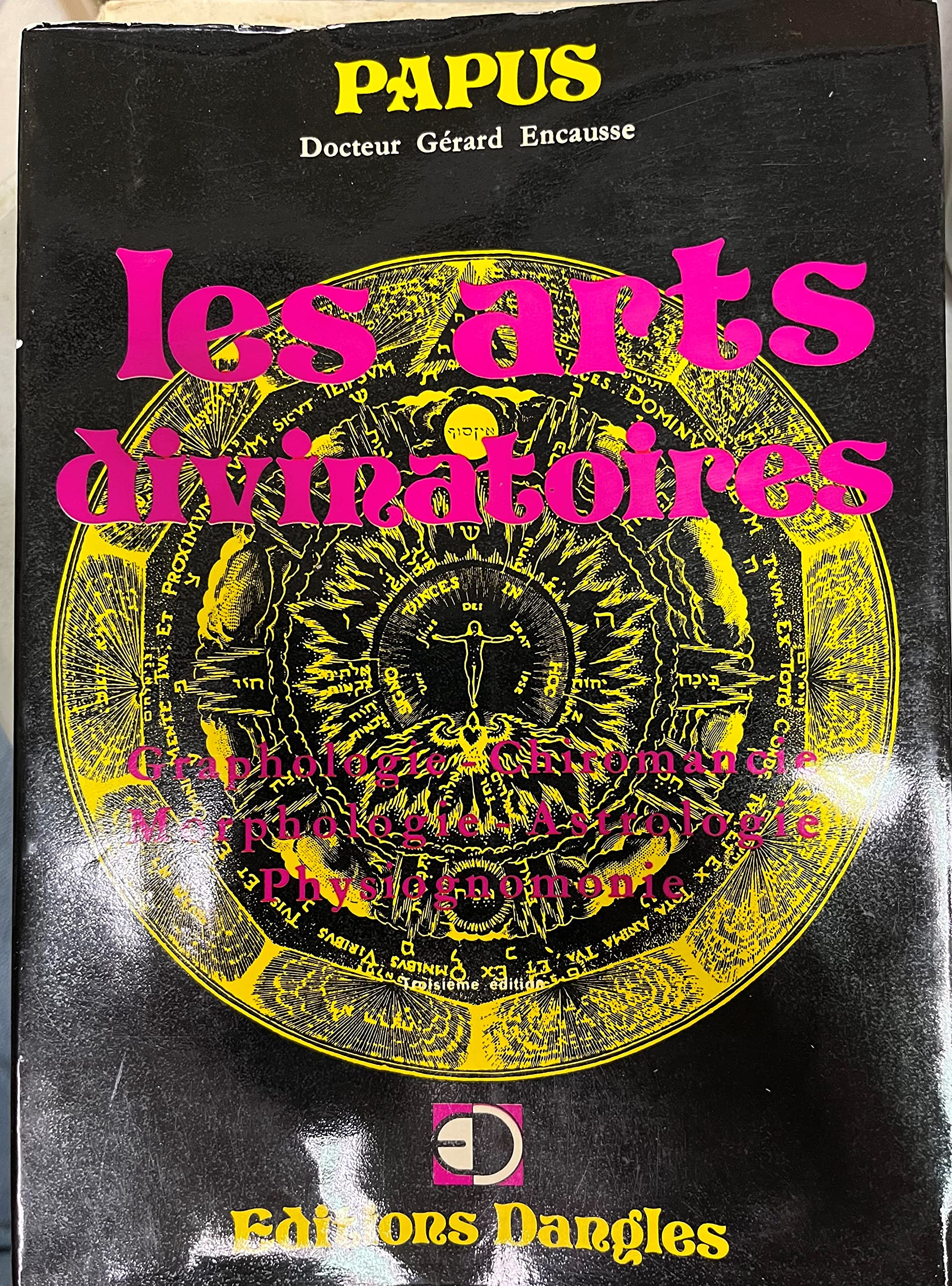 Les Arts divinatoires : graphologie, chiromancie, morphologie, astrologie, physiognomonie astrosophie Books