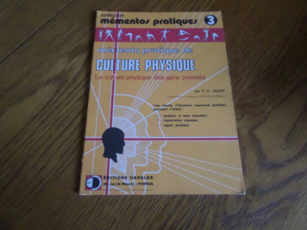 Mémento pratique de culture physique Books