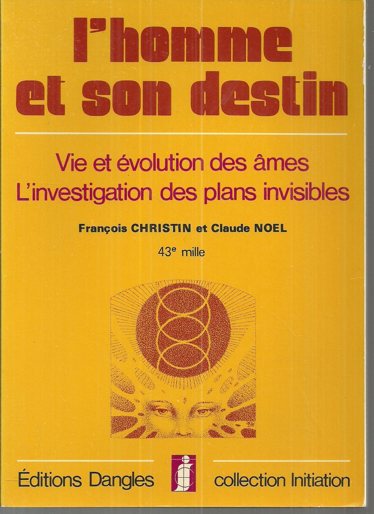 L'Homme et son destin : vie et évolution des âmes, l'investigation des plans invisibles Books
