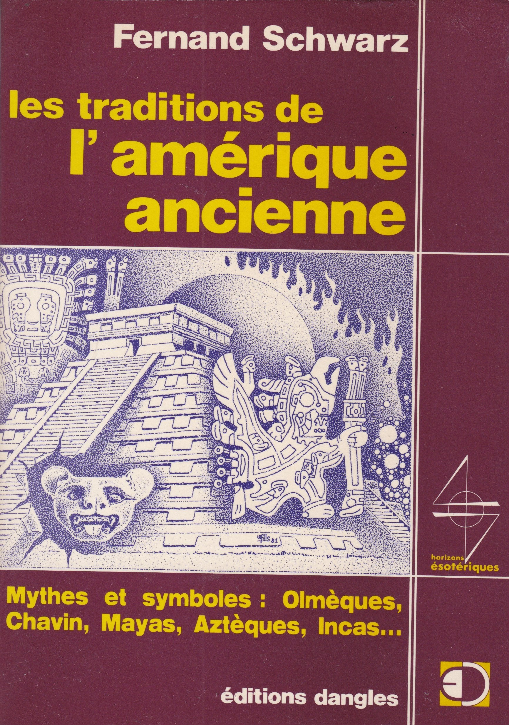 Les Traditions de l'Amérique ancienne - mythes et symboles book