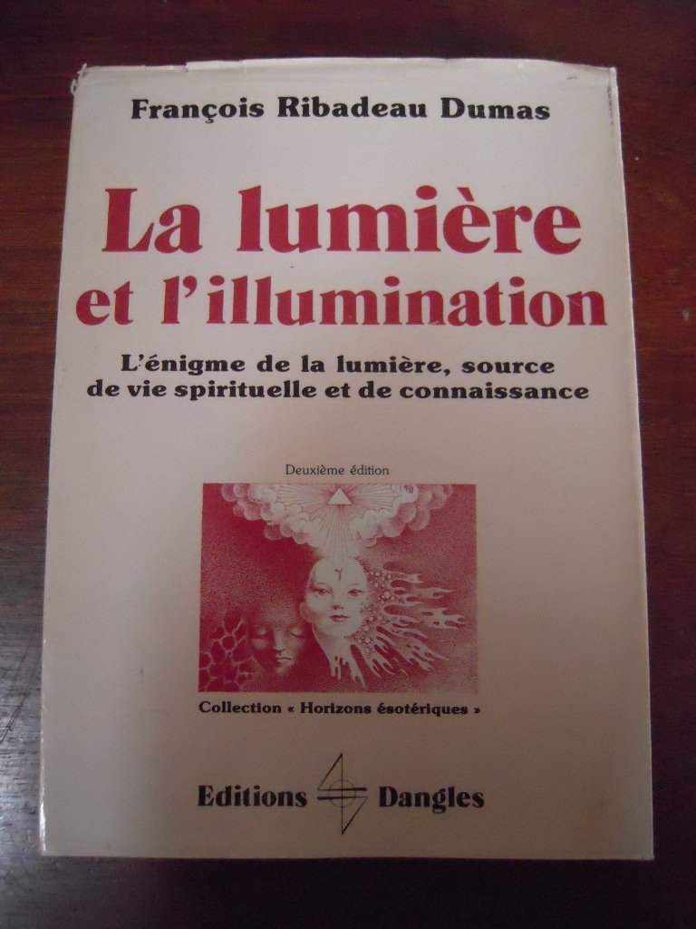 La Lumière et l'illumination : l'énigme de la lumière, source de vie spirituelle et de connaissance Books