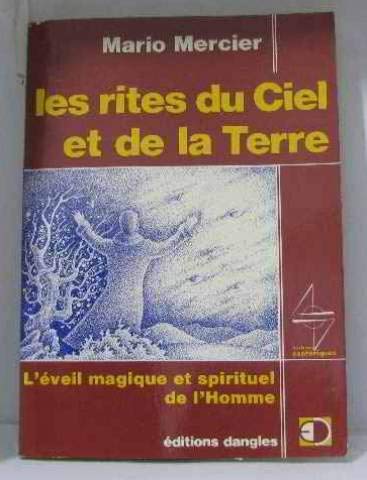 Les Rites du ciel et de la terre : la quête spirituelle de l'homme Religion & Esotericism