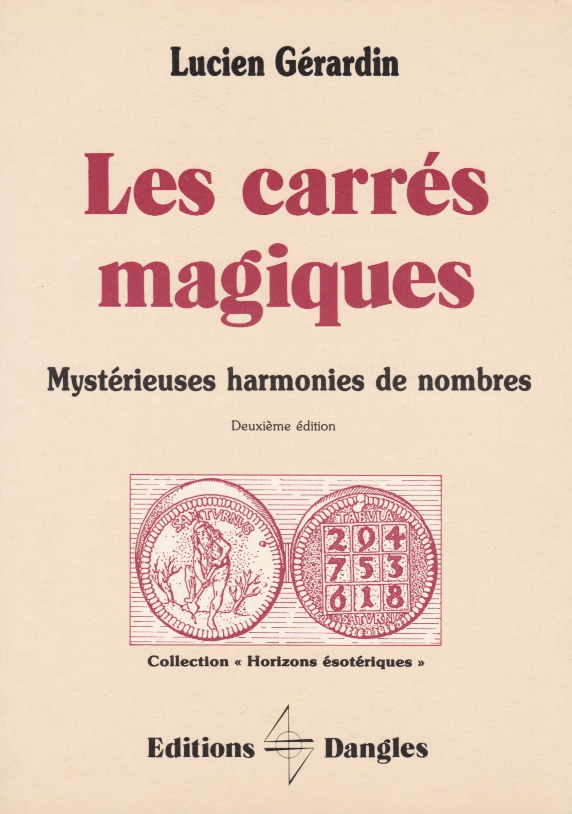 Les carres magiques : mysterieuses harmonies de nombres book
