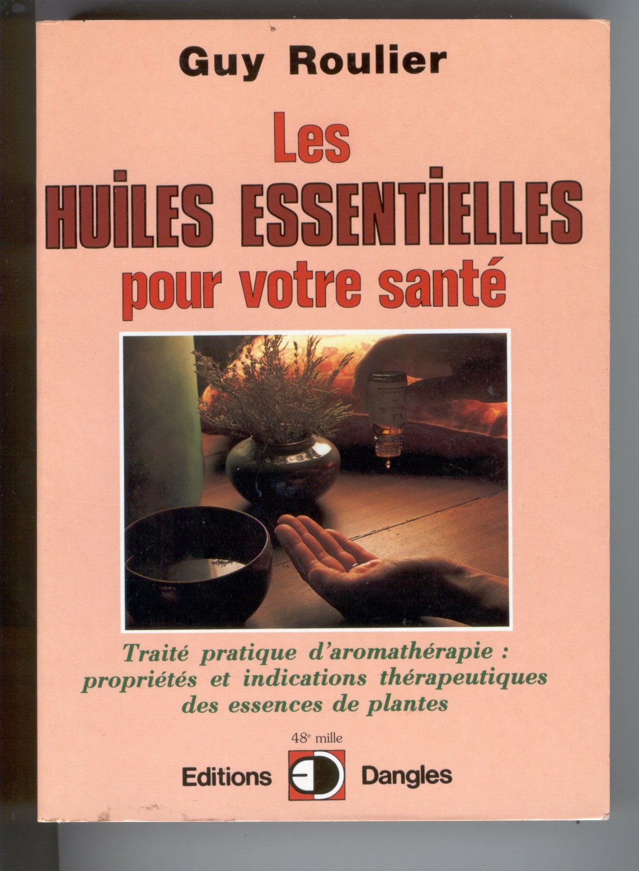 Les Huiles essentielles pour votre santé Health, Nutrition & Fitness
