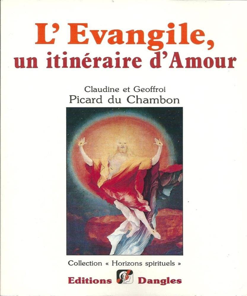 L'Évangile, un itinéraire d'amour book