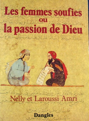 Les femmes soufies ou la passion de Dieu book