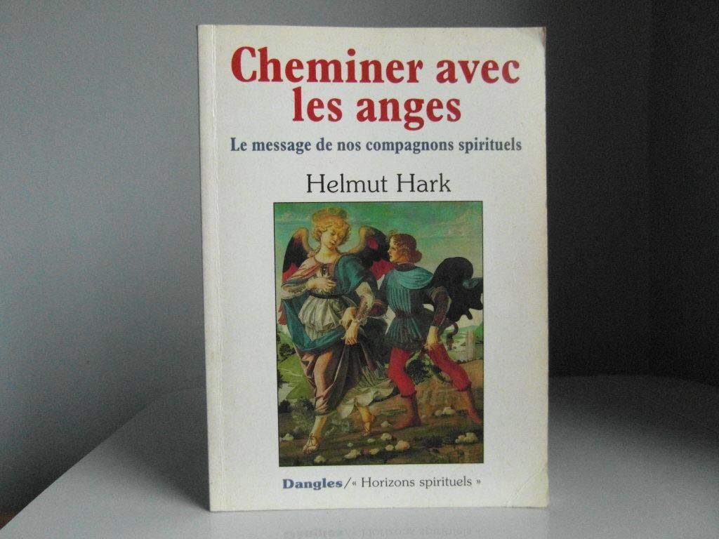 Cheminer avec les anges Religion & Esotericism
