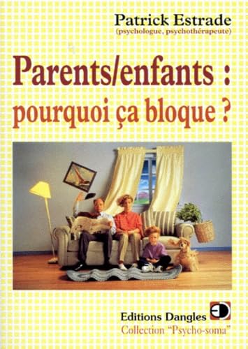 Product Image: Parents-enfants - Pourquoi ça bloque ?