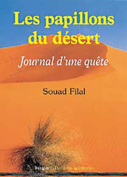 Les Papillons du désert : Journal d'une quète book