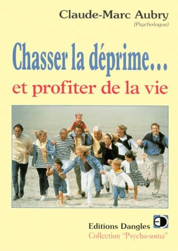 Chasser la déprime... et profiter de la vie book