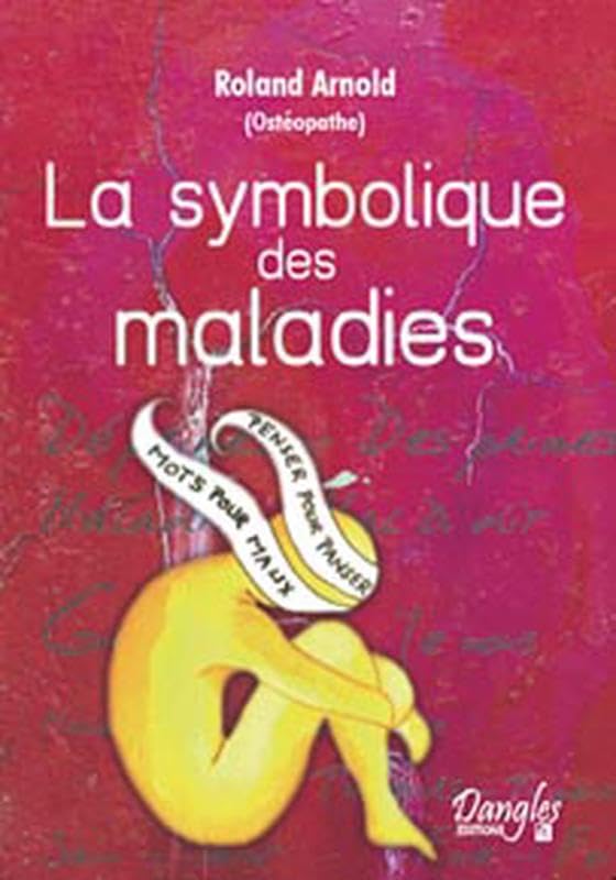 Symbolique des maladies - Dictionnaire book
