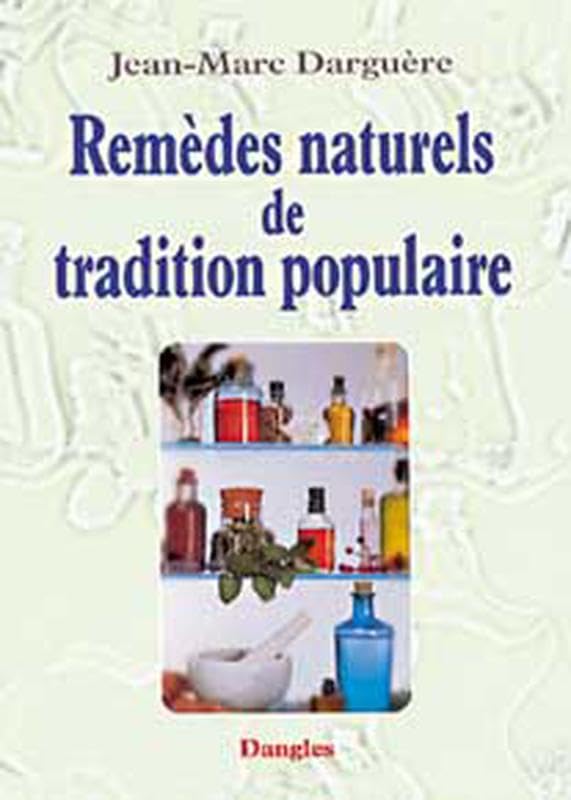 Remèdes naturels de tradition populaire book