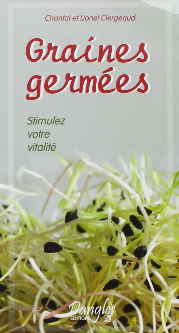 Graines germées - Stimulez votre vitalité book