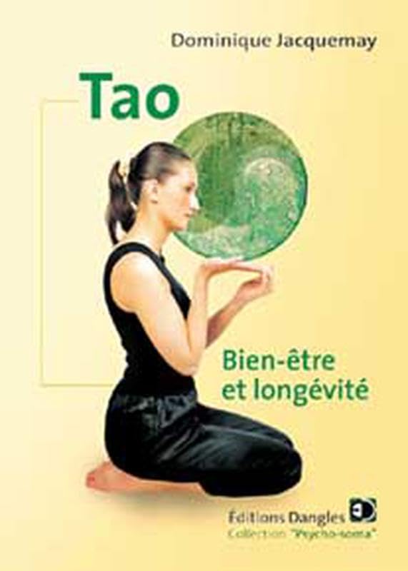 Tao : Bien-être et longévité Religion & Esotericism