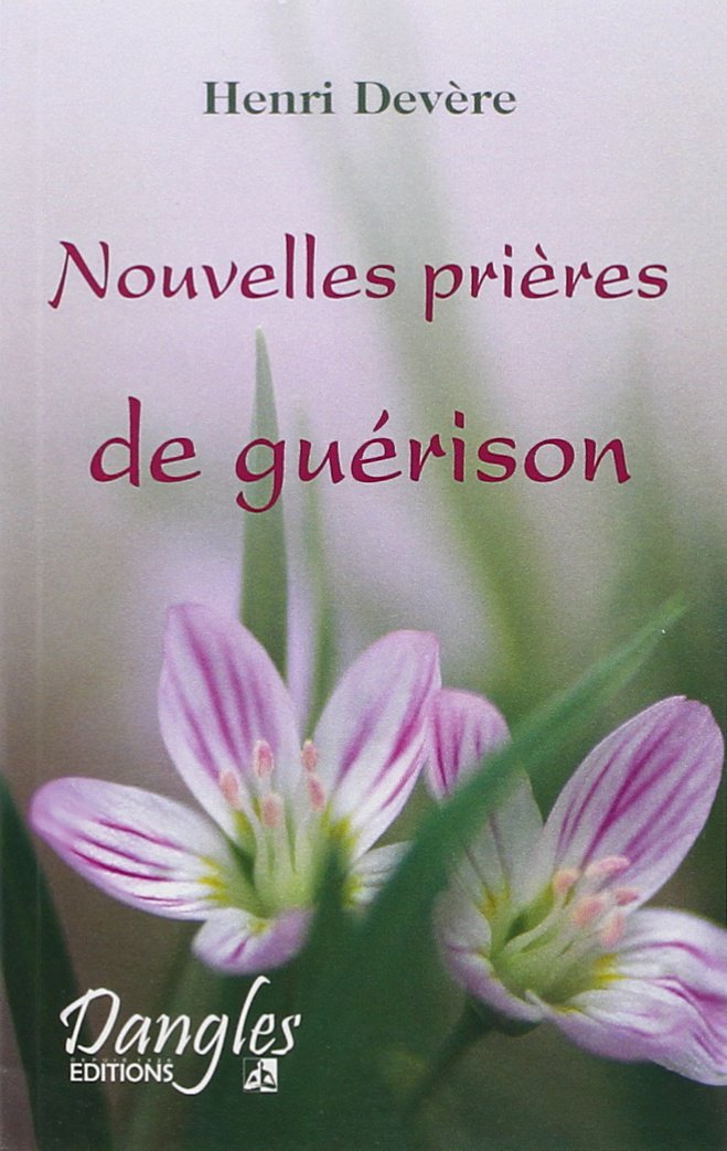 Nouvelles prières de guérison book