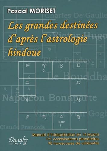 Les grandes destinées d'après l'astrologie hindoue : Manuel d'interprétation en 14 leçons book