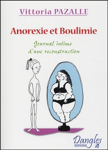 Anorexie & Boulimie: Journal intime d'une reconstruction book