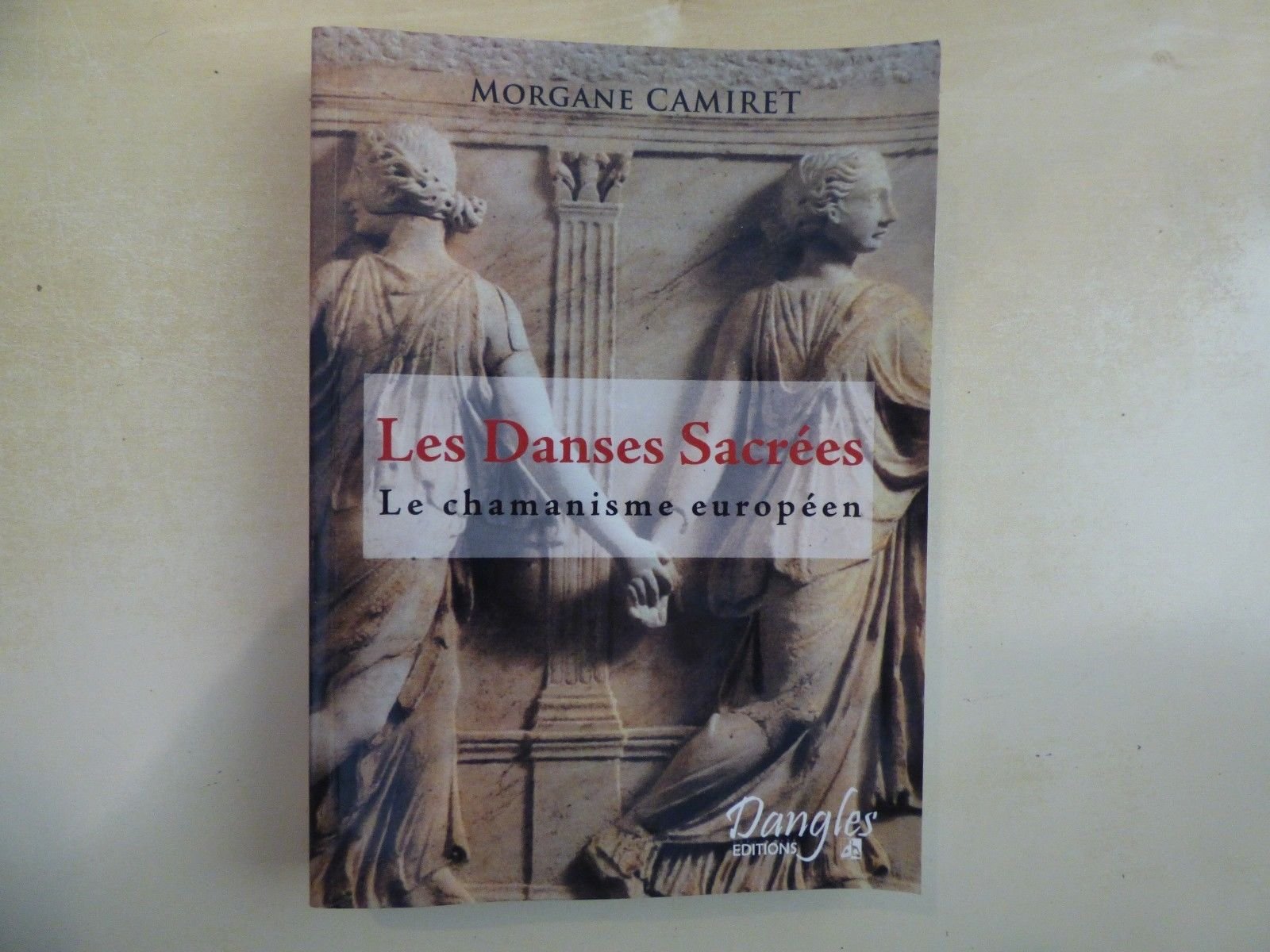 Les Danses Sacrées : Le chamanisme européen book