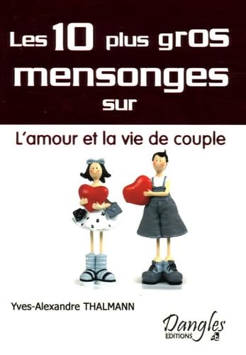10 mensonges sur l'amour et vie de couple book