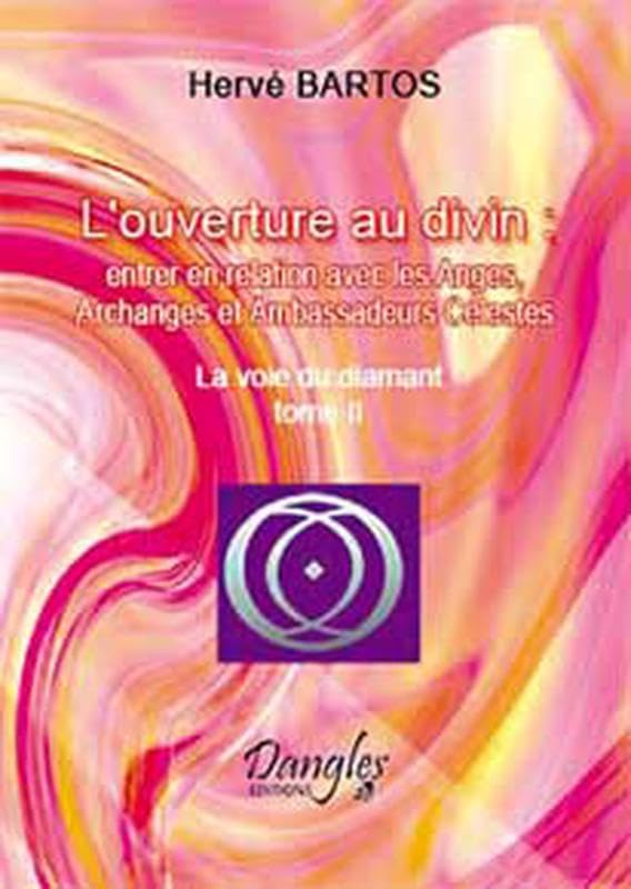 Ouverture au divin: Tome 2, La voie du diamant Religion & Esotericism