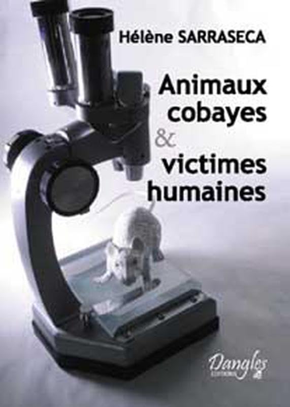 Animaux cobayes et victimes humaines book